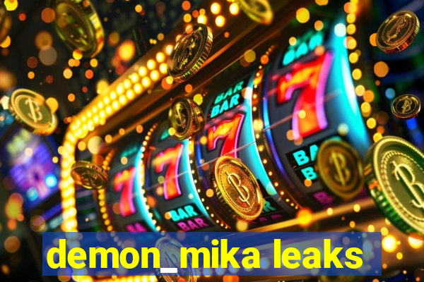 demon_mika leaks